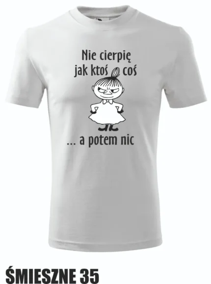 Koszulka - Nie cierpię jak ktoś coś...