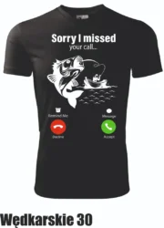 Koszulka - Sorry I missed your call... - obrazek 2