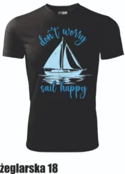 Koszulka - Don't worry, sail happy
